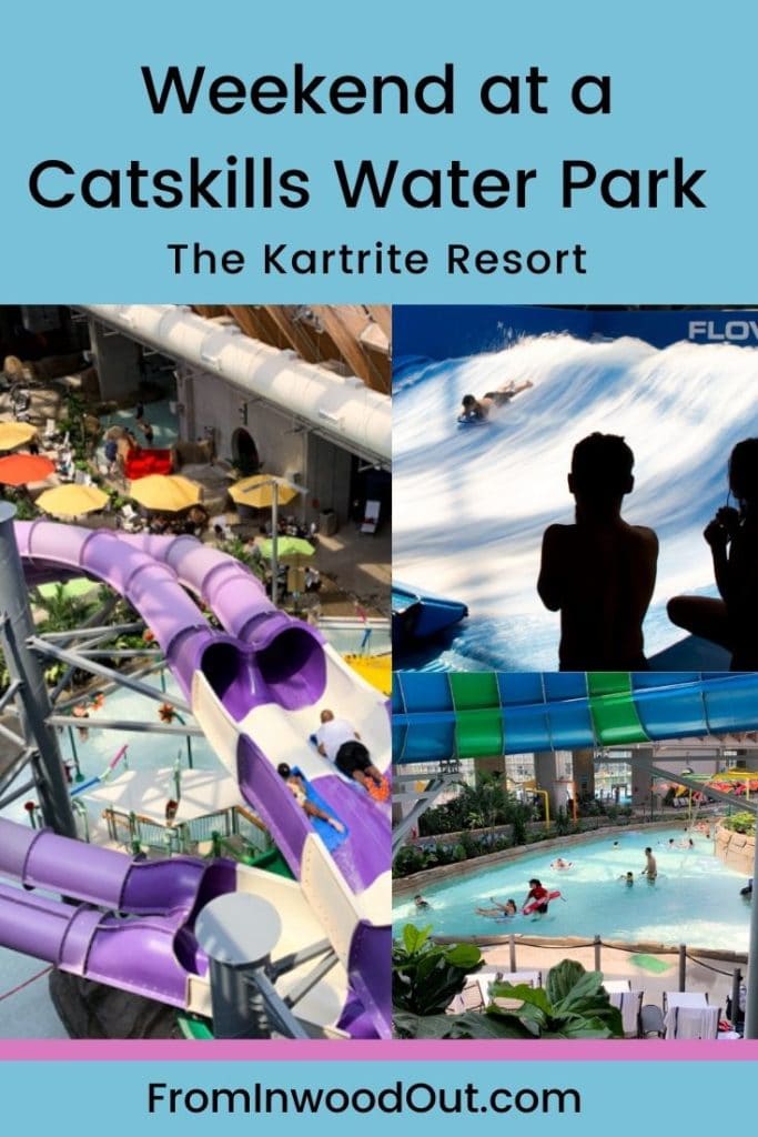 Pinterest graphic with a collage of three photos of an indoor water park. Text overlay says Weekend at a Catskills Water Park. The Kartrite Resort. 