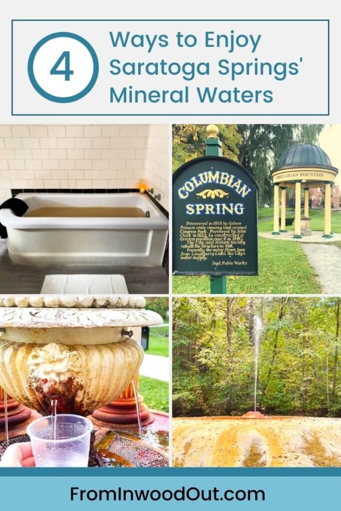 Collage of images showing different ways to experience Saratoga mineral springs. Text overlay says 4 Ways to Enjoy Saratoga Springs Mineral Waters.