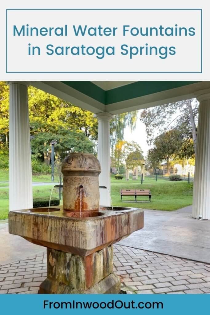 Hathorn Spring in Saratoga Springs. Text overlay says Mineral Water Fountains in Saratoga Springs. 