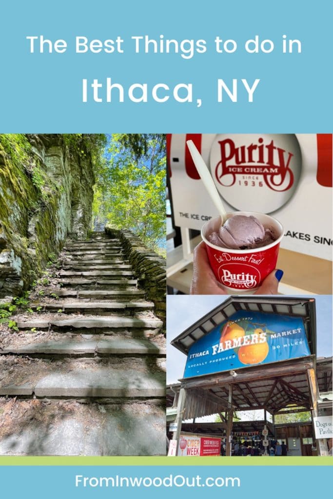 Collage with three images of things to do in Ithaca. Text overlay says The Best Things to do in Ithaca, NY. 