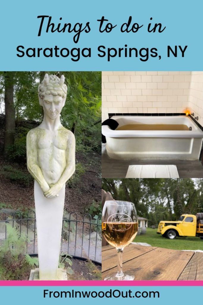 Collage with three images of things to do in Saratoga Springs, NY: Marble statue of Pan, a mineral bath, and a glass of rose wine with an old-fashioned, yellow truck in the background. 