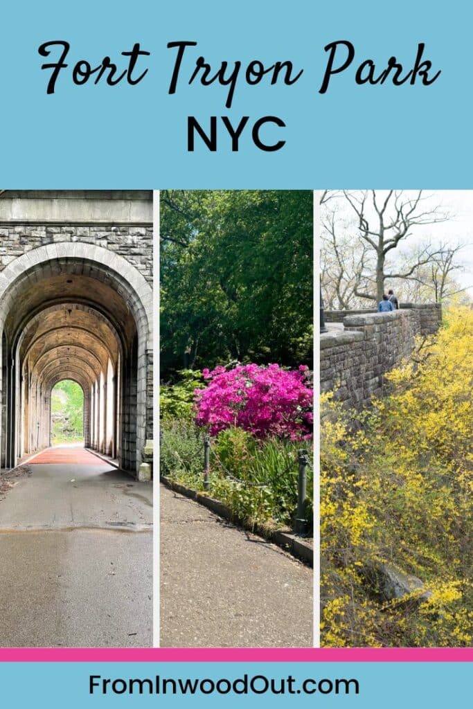Collage of three vertical photos showing scenes from Fort Tryon Park. Text overlay says Fort Tryon Park, NYC. 