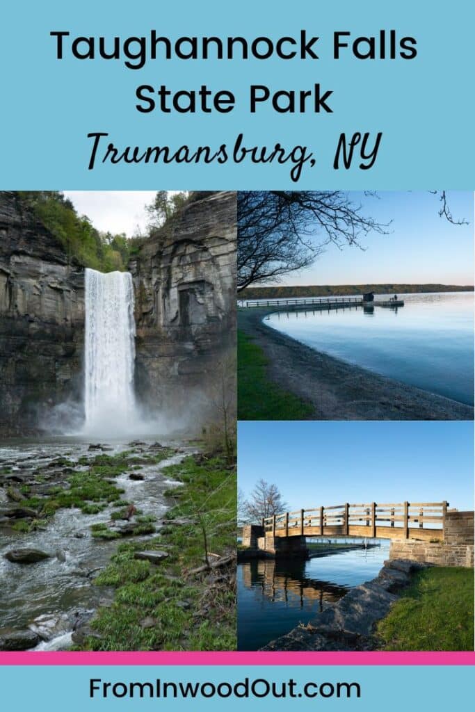 Pinterest graphic with a collage of 3 photos: a waterfall, a pier on a lake, and a wooden bridge crossing a canal. Text overlay says Taughannock Falls State Park, Trumansburg, NY.