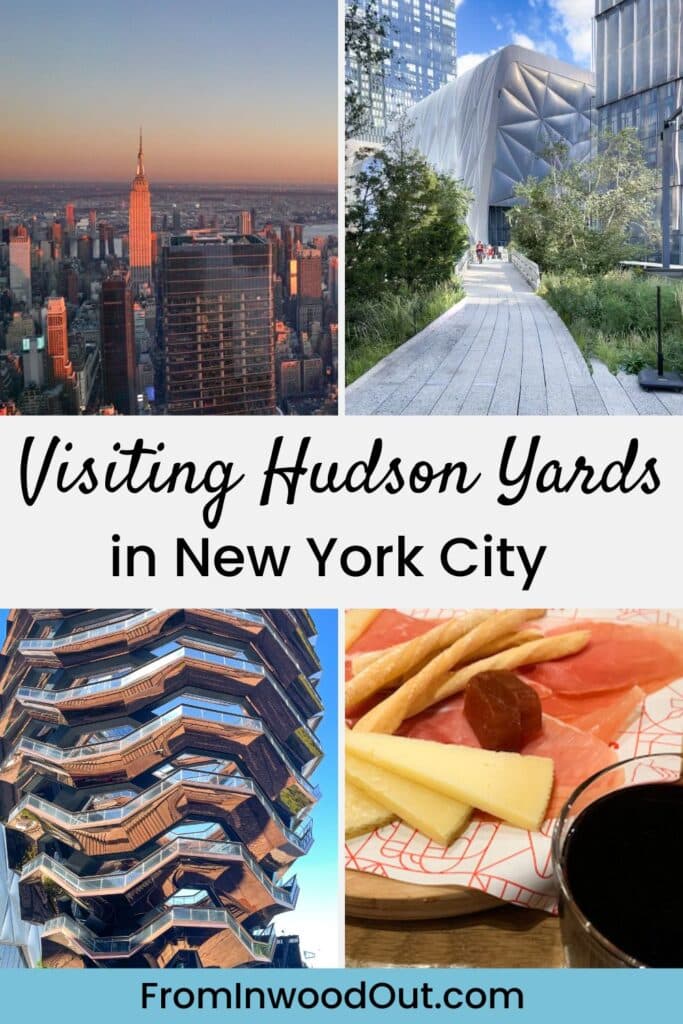 Four images of Hudson Yards in New York City: the Manhattan skyline from Edge observation deck, The Shed, the Vessel, and a meat and cheese plate from Mercado Little Spain.