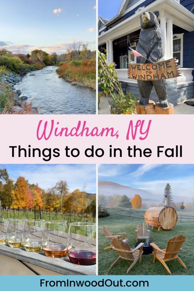 Four images of fall in Windham, NY: Batavia Kill creek, a bear statue holding a Welcome sign, a barrel sauna, and a flight of wine tastings. 