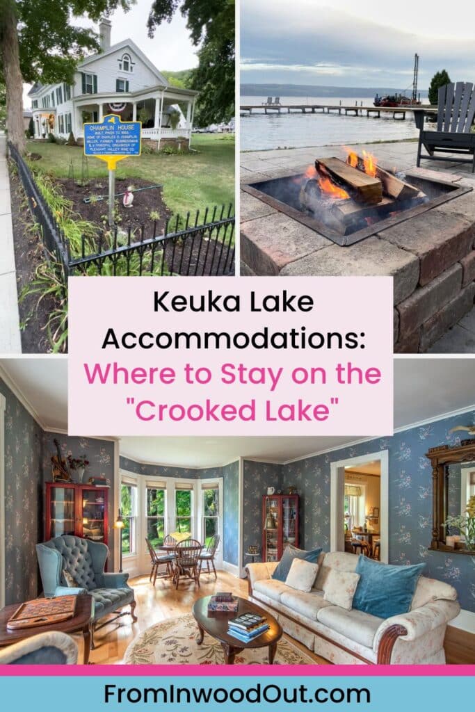 Pinterest graphic with three images of different accommodations near Keuka Lake in the Finger Lakes, NY.