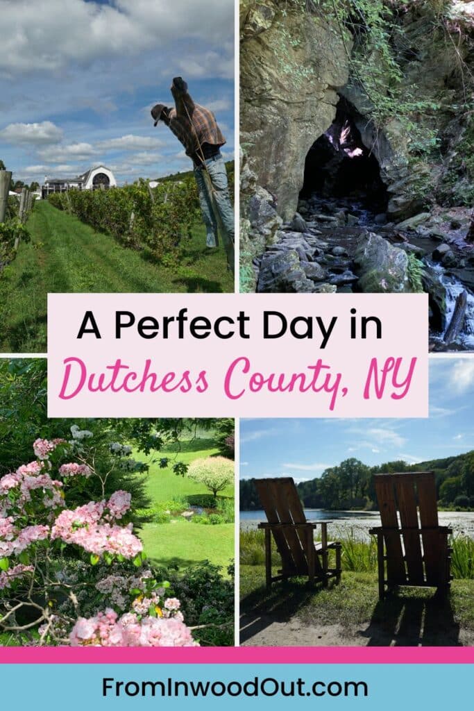 Pinterest graphic with four images of Dutchess County, NY: a cave, two wooden chairs facing a pond, a botanical garden, and a winery.