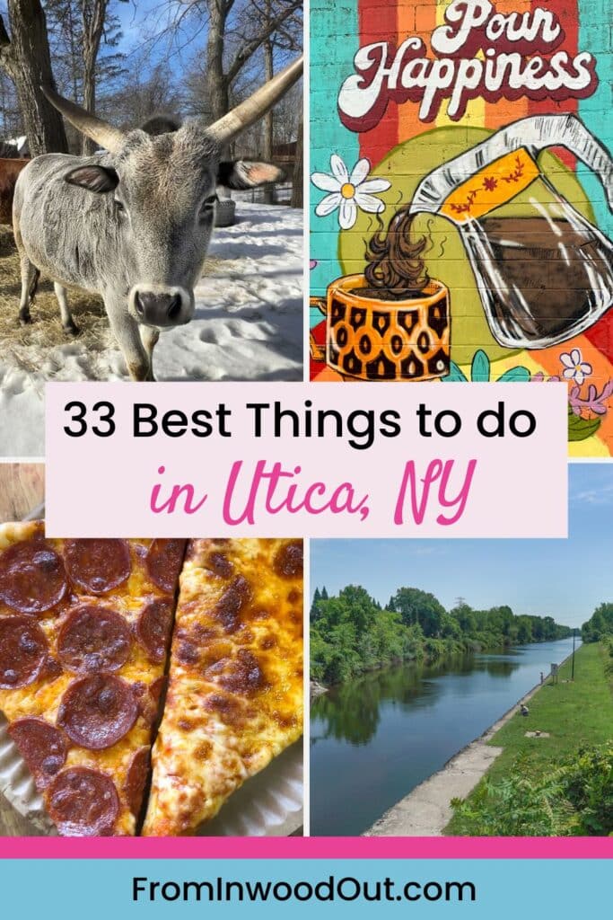Pinterest graphic with four images of Utica, NY: A wall mural of a coffee pot and cup, the Erie Canal, two slices of pizza, and an animal called a Zebu at the Utica Zoo.