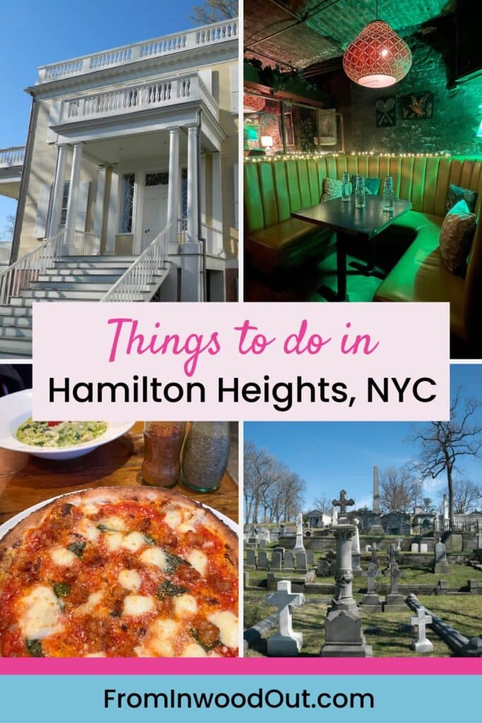 A Pinterest graphic with images of four attractions in Hamilton Heights Heights in New York City.